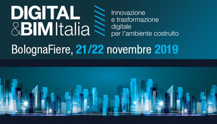 DIGITAL&BIM Italia 2019: digitalizzazione e innovazione