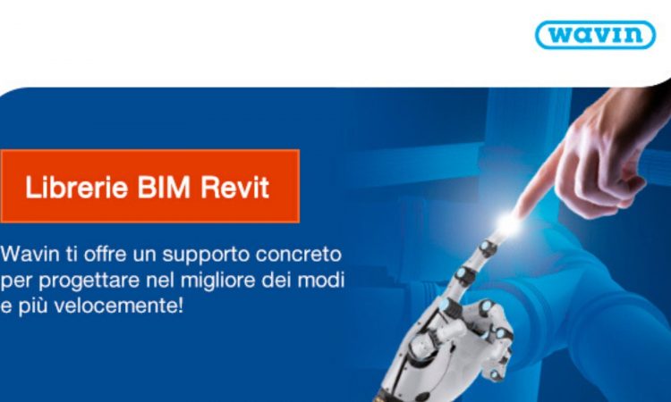 Costruire meglio con le librerie BIM Revit di Wavin!