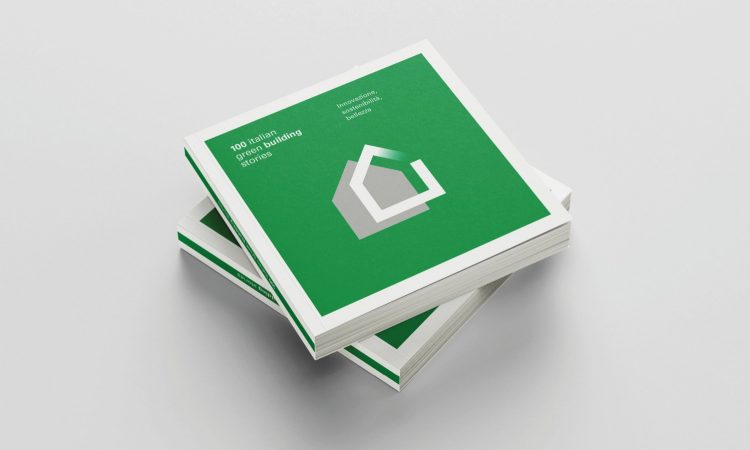 “100 Italian Green Building Stories” di Fondazione Symbola e Fassa Bortolo.